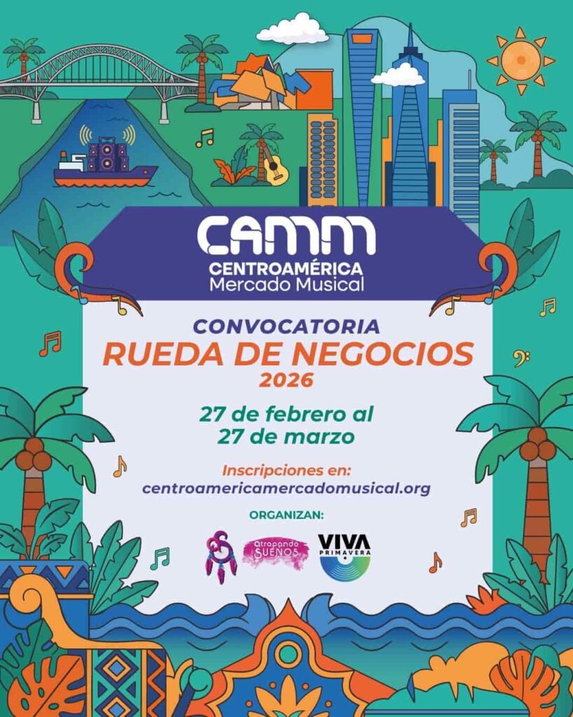 CAMM 2026: Centroamérica Suena Global desde Panamá 6 convocatoria CAMM 2026