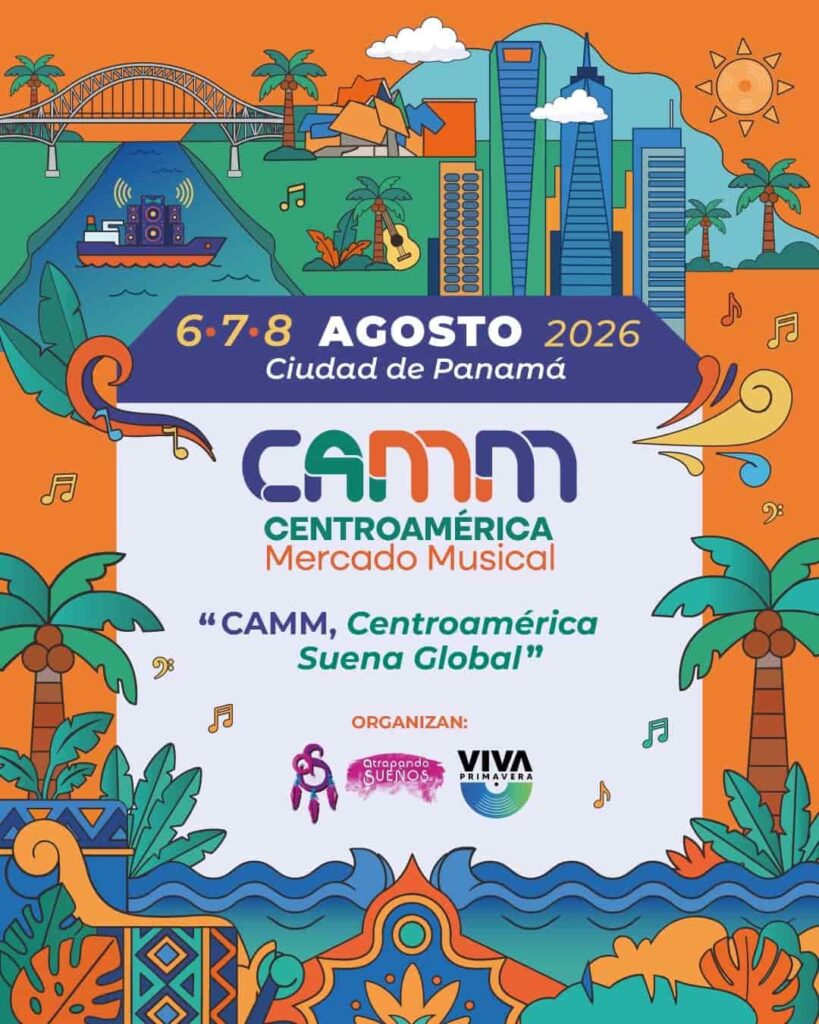 CAMM 2026: Centroamérica Suena Global desde Panamá 7 convocatoria CAMM 2026