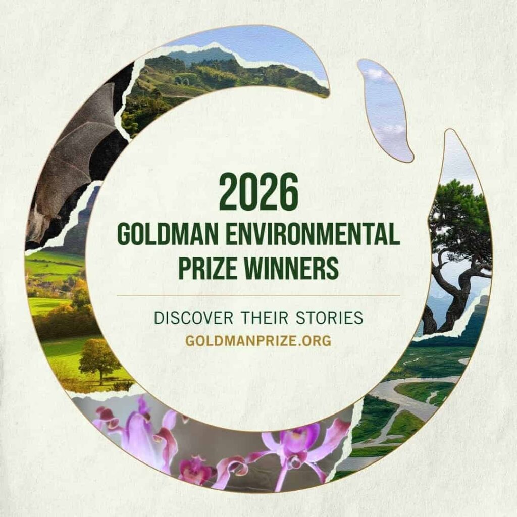 Premio Goldman 2026: Primera Cohorte Femenina 2 premio Goldman ambiental 2026
